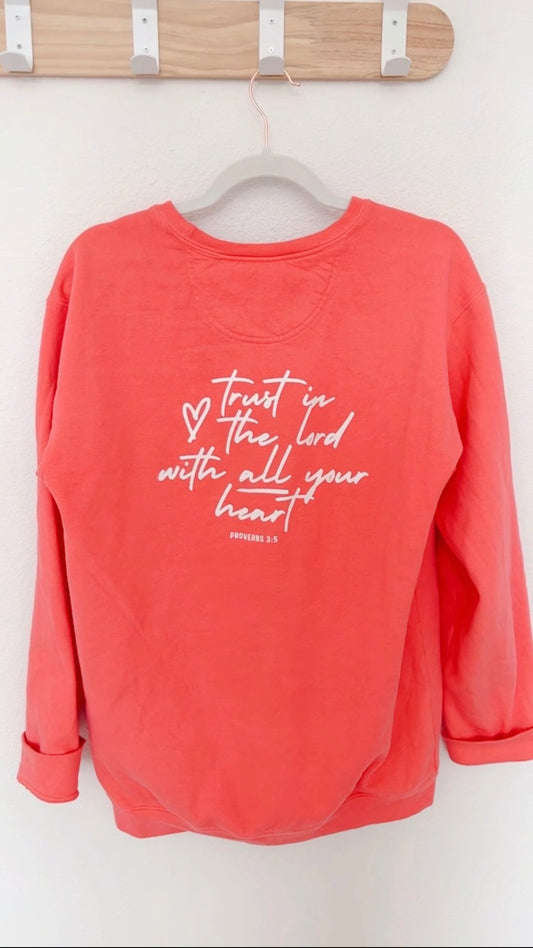 With My Whole Heart // Trust in the Lord Crewneck